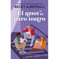 El Amor Es Puro Teatro