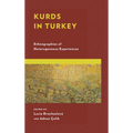 Kurds in Turkey: Ethnographies of Heterogeneous Experiences