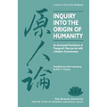 Inquiry Into the Origin of Humanity: An Annotated Translation of Tsung-Mi's Yuan Jen Lun
