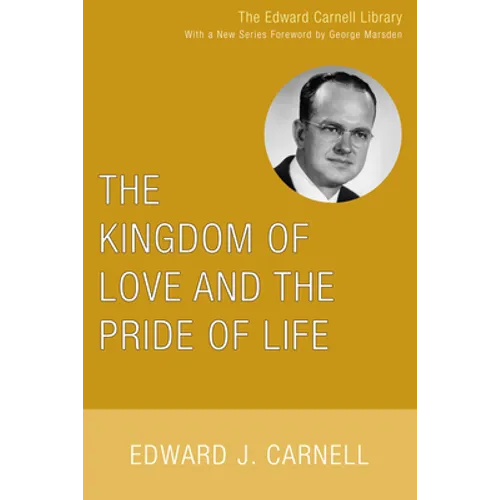 The Kingdom of Love and the Pride of Life