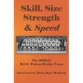 Skill, Size, Strength & Speed