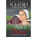 Rose's Choice: The King Family Trilogy - Book 1