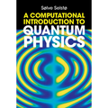 A Computational Introduction to Quantum Physics