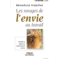 Les ravages de l'envie au travail: Identifier et déjouer les comportements envieux