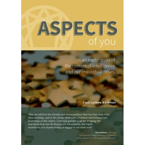 Aspects of You: An exploration of the centres of intelligence and our instinctual drives