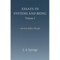 Essays in Systems and Being