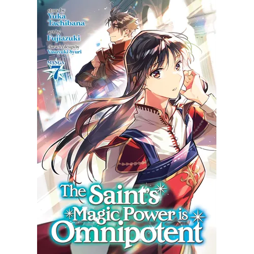 The Saint's Magic Power Is Omnipotent (Manga) Vol. 7