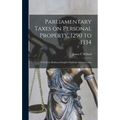 Parliamentary Taxes on Personal Property, 1290 to 1334: a Study in Mediaeval English Financial Administration