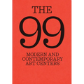 The 99: Modern and Contemporary Art Centers