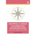 Mapping Career Counseling Interventions: A Guide for Career Practitioners