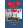 Nautical Trivia: 1000 + Questions and Answers