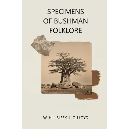 Specimens of Bushman Folklore