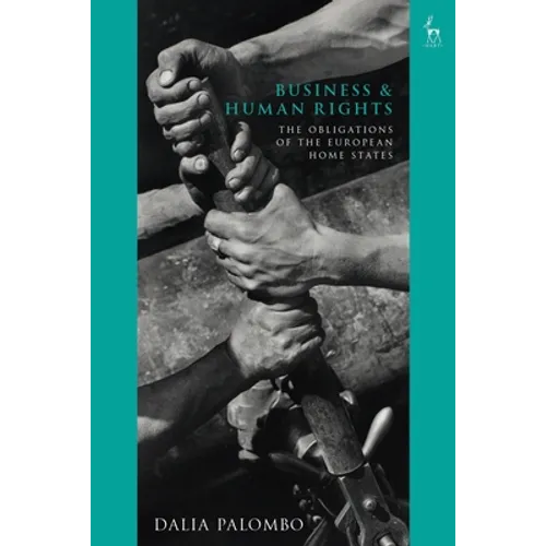 Business and Human Rights: The Obligations of the European Home States