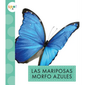Las Mariposas Morfo Azules
