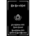The Use of Evil