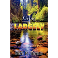 Living Largely