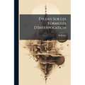 Études Sur Les Formules D'Interpolation