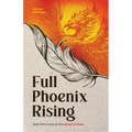 Full Phoenix Rising: Real Time Grace at the Speed of Jesus