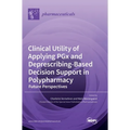 Clinical Utility of Applying PGx and Deprescribing-Based Decision Support in Polypharmacy