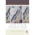 Visions of God and Ideas on Deification in Patristic Thought