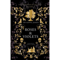 Roses & Violets