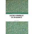 Casting a Minimalist Eye on Adjuncts