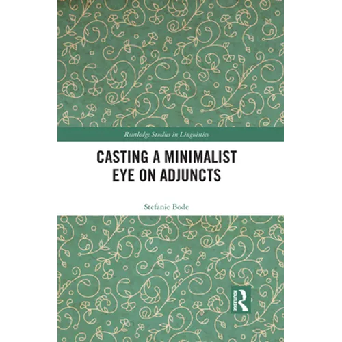 Casting a Minimalist Eye on Adjuncts