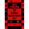 Rote Pandemie: Der globale marxistische Kult