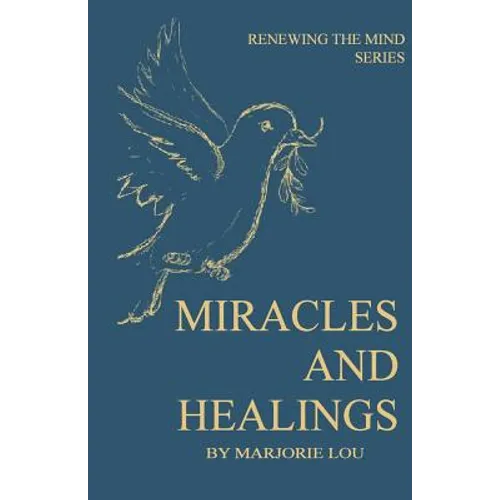 Miracles and Healings
