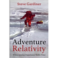 Adventure Relativity: When Intense Experience Shifts Time