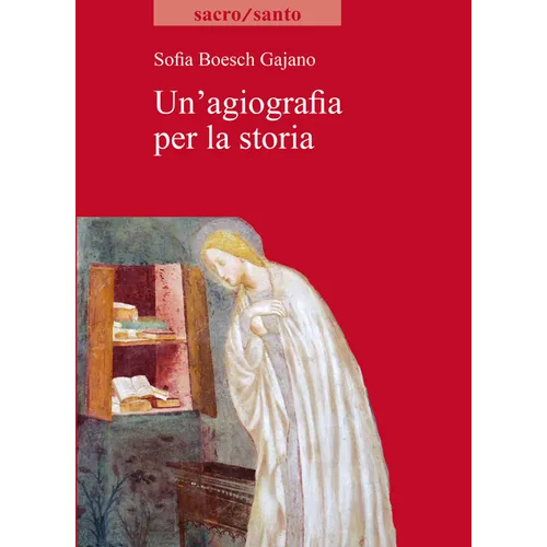 Un'agiografia Per La Storia