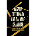 Yagara Dictionary and Salvage Grammar