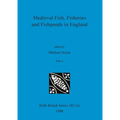 Medieval Fish, Fisheries and Fishponds in England, Part ii