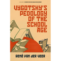 Vygotsky's Pedology of the School Age
