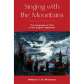 Singing with the Mountains: The Language of God in the Afghan Highlands