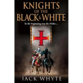 Knights of the Black and White Book One