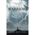 Warriors In Your Midst: Second Edition