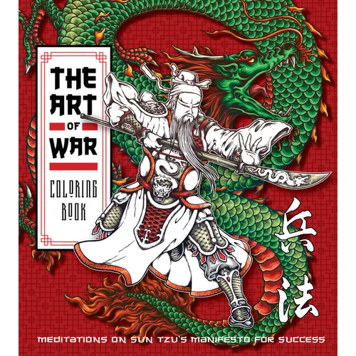 Art of War Coloring Book: Meditations on Sun Tzu's Manifesto for Success