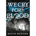We Cry for Blood