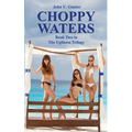 Choppy Waters: Part Two of The Ugliness Trilogy