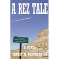 A Rez Tale