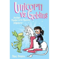Unicorn vs. Goblins: Another Phoebe and Her Unicorn Adventure Volume 3