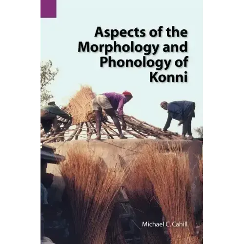 Aspects of the Morphology and Phonology of Konni