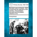 Revised Laws of Hawaii, 1925: Comprising the Statutes of the Territory, Consolidated, Revised and Annotated. Volume 2 of 2