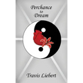 Perchance to Dream