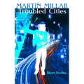 Troubled Cities: Short Stories and Samples