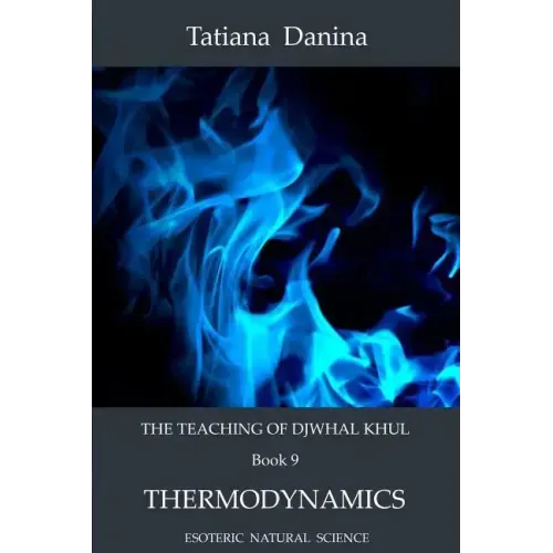 The Teaching of Djwhal Khul - Thermodynamics
