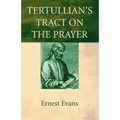 Tertullian's Tract on the Prayer