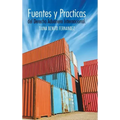 Fuentes y Practicas del Derecho Aduanero Internacional.