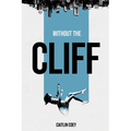 Without the Cliff